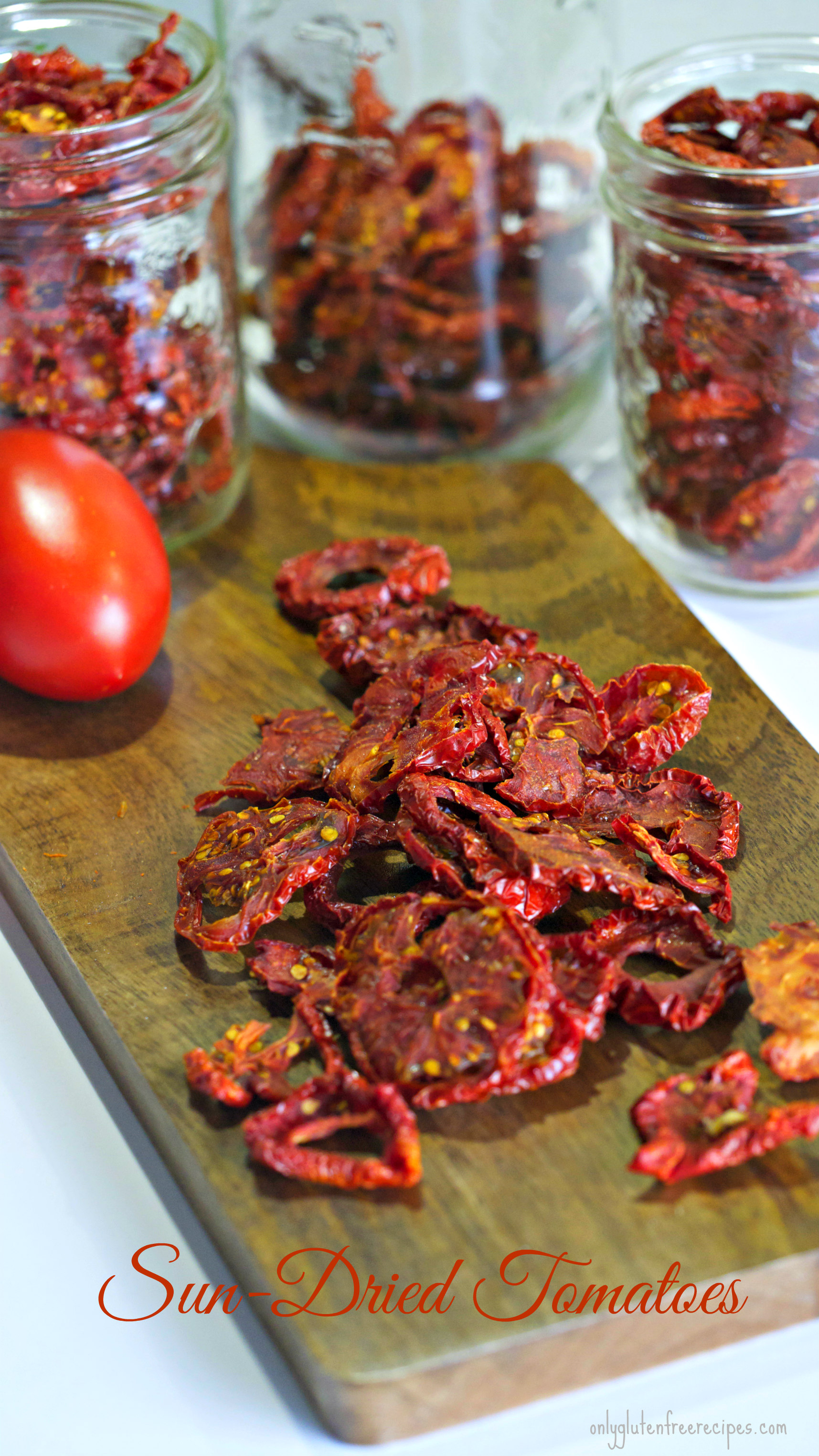 SunDried Tomatoes Easy recipe Only Gluten Free Recipes