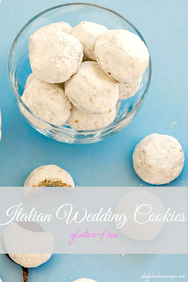 Gluten Free Italian Wedding Cookies Only Gluten Free Recipes