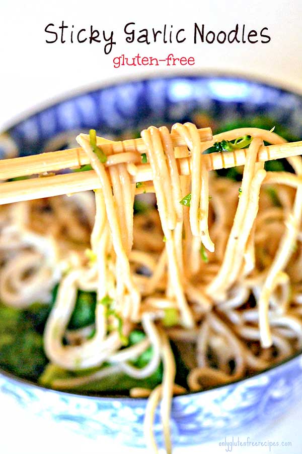 Gluten-Free Sticky Garlic Noodles Recipe - Only Gluten Free Recipes