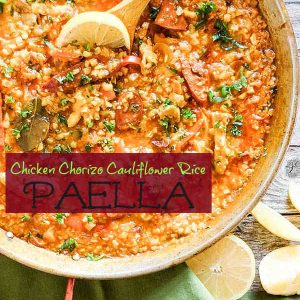 Chicken and Chorizo Cauliflower Rice Paella