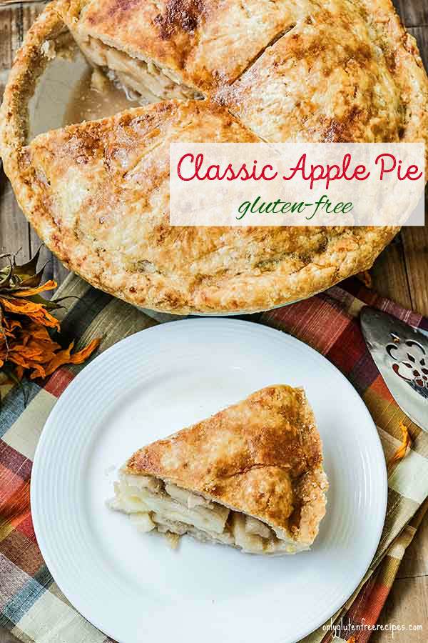 Gluten free classic apple pie only gluten free recipes