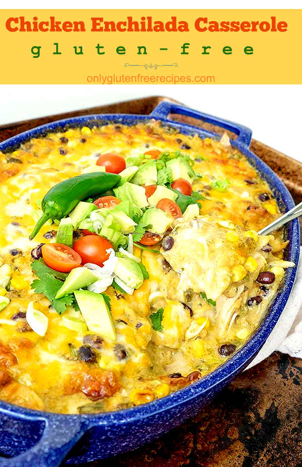 Rotisserie Chicken Enchilada Casserole (Gluten-Free) - Only Gluten Free ...