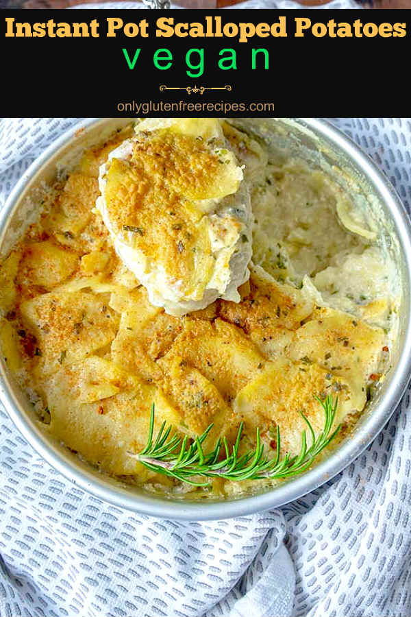 Instant Pot Scalloped Potatoes – Vegan