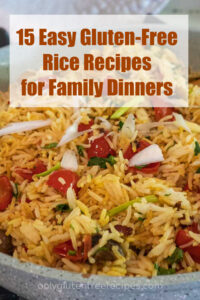 15 delicious gluten-free rice recipes for family dinners, including casseroles, rice bowls, and one-pot meals