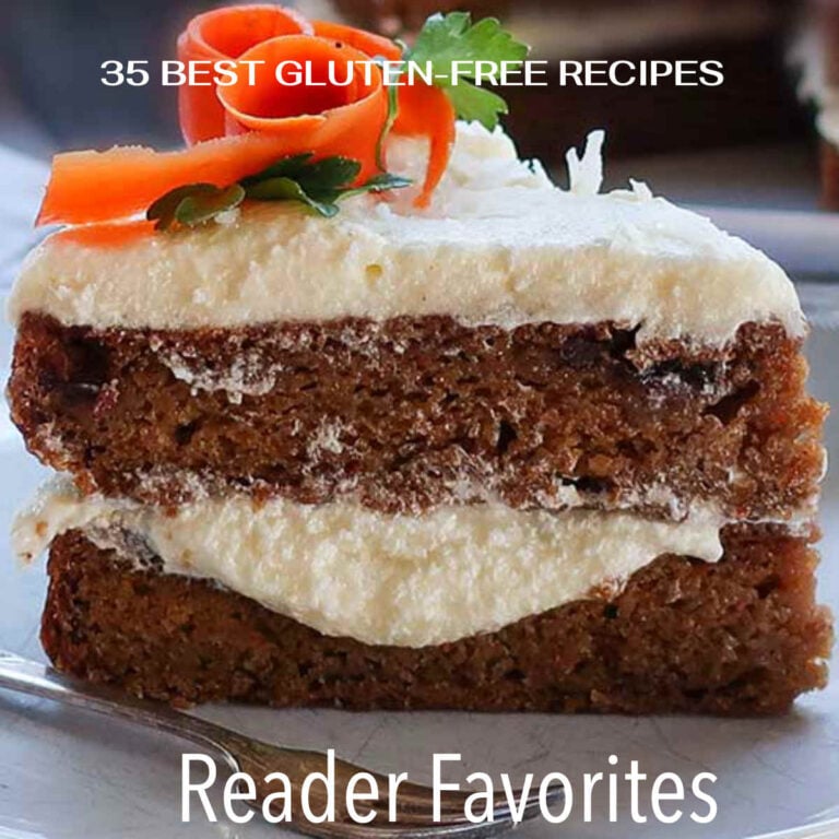 35 BEST GLUTEN-FREE RECIPES Reader Favorites